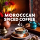Moroccan Spiced coffee recipe