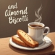 Delicious Coffee and Almond Biscotti Recipe for Perfect Pairing